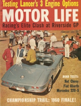 MOTOR LIFE 1961 FEB - FIAT ABARTH, MERCEDES 220 S, RIVERSIDE GP, LANCER